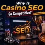 Why Is Casino SEO So Competitive